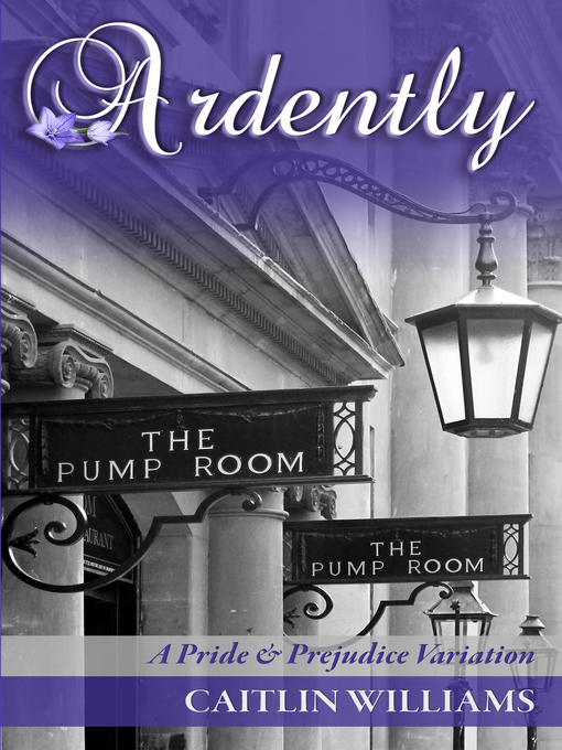 Title details for Ardently by Caitlin Williams - Available